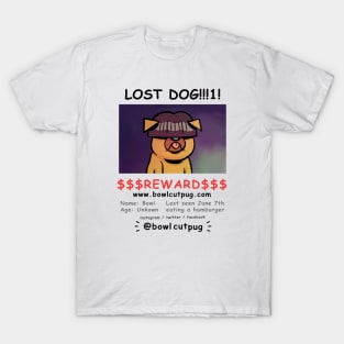 Lost Dog!!!1! T-Shirt